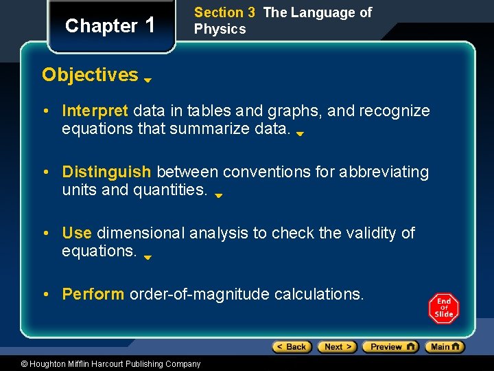 Chapter 1 Section 3 The Language of Physics Objectives • Interpret data in tables