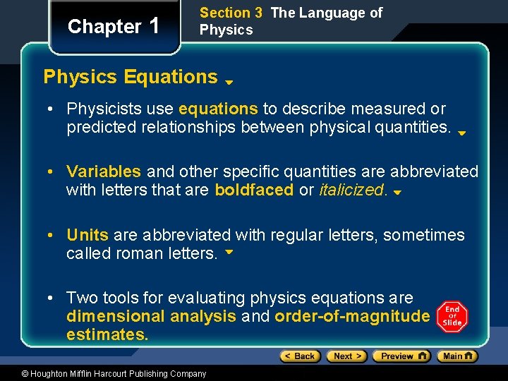 Chapter 1 Section 3 The Language of Physics Equations • Physicists use equations to