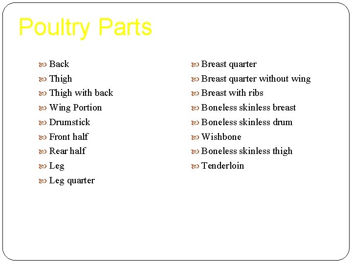 Poultry Parts Back Breast quarter Thigh Breast quarter without wing Thigh with back Breast