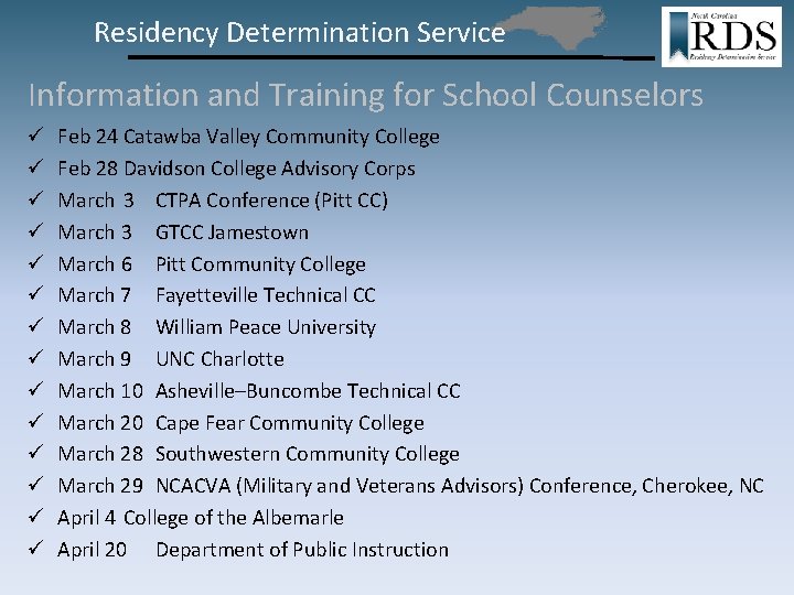 Residency Determination Service Information and Training for School Counselors ü ü ü ü Feb