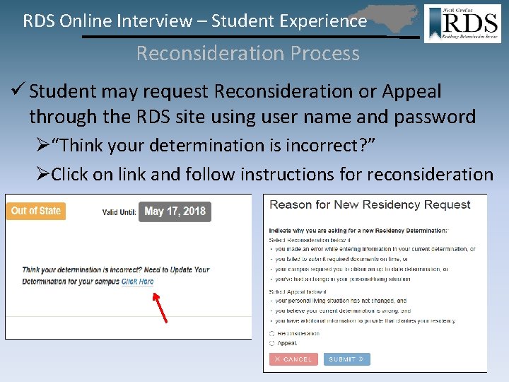 RDS Online Interview – Student Experience Reconsideration Process ü Student may request Reconsideration or