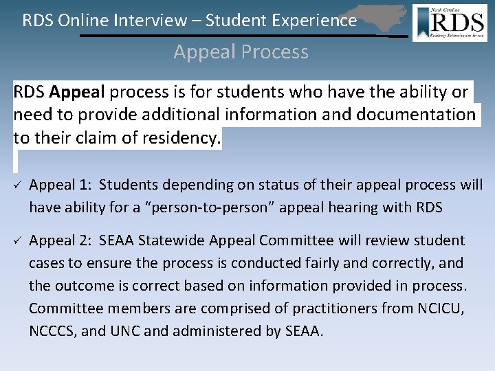 RDS Online Interview – Student Experience Appeal Process RDS Appeal process is for students