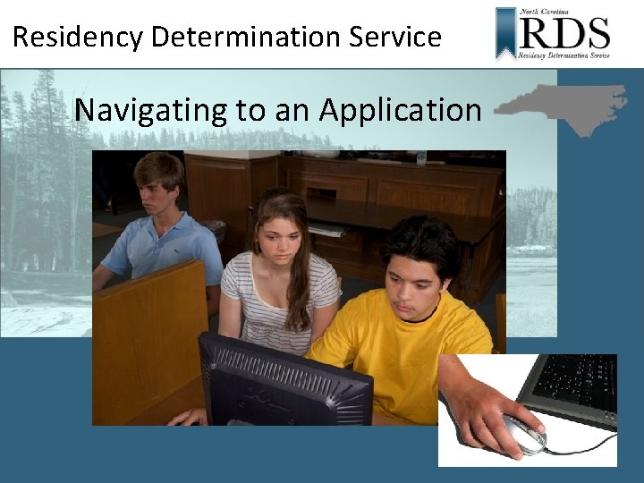 Residency Determination Service Navigating to an Application 