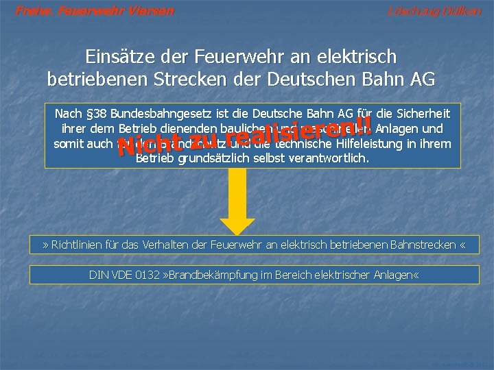 Freiw. Feuerwehr Viersen Löschzug Dülken Einsätze der Feuerwehr an elektrisch betriebenen Strecken der Deutschen