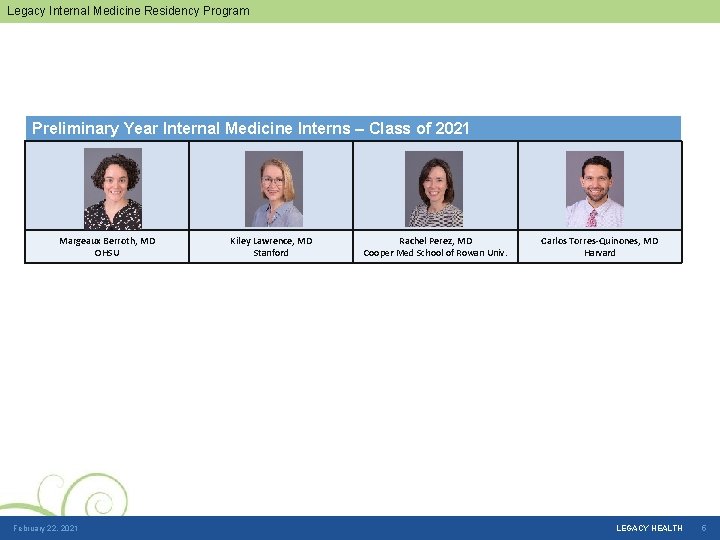 Legacy Internal Medicine Residency Program Preliminary Year Internal Medicine Interns – Class of 2021