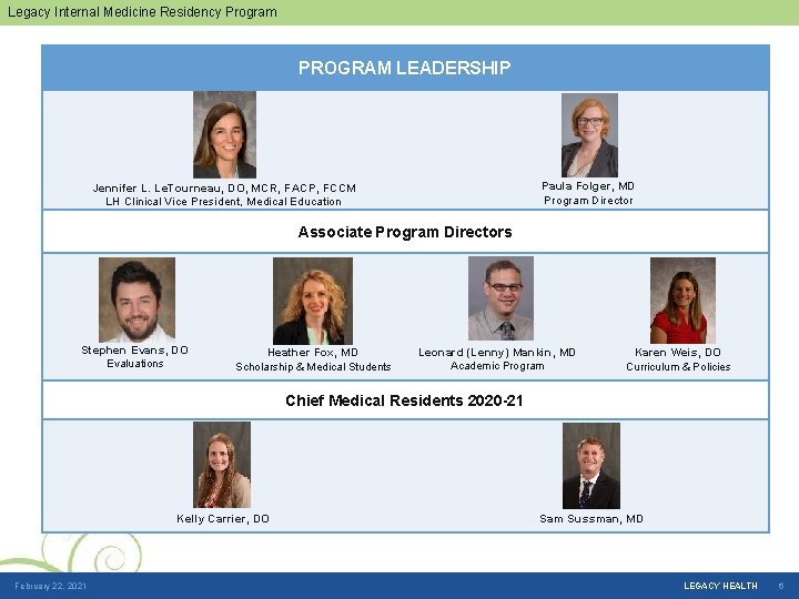 Legacy Internal Medicine Residency Program PROGRAM LEADERSHIP Paula Folger, MD Program Director Jennifer L.