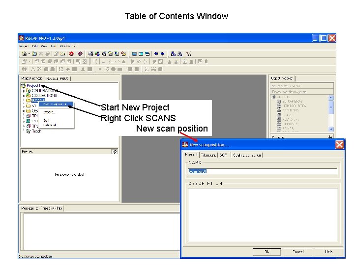 Table of Contents Window Start New Project Right Click SCANS New scan position 