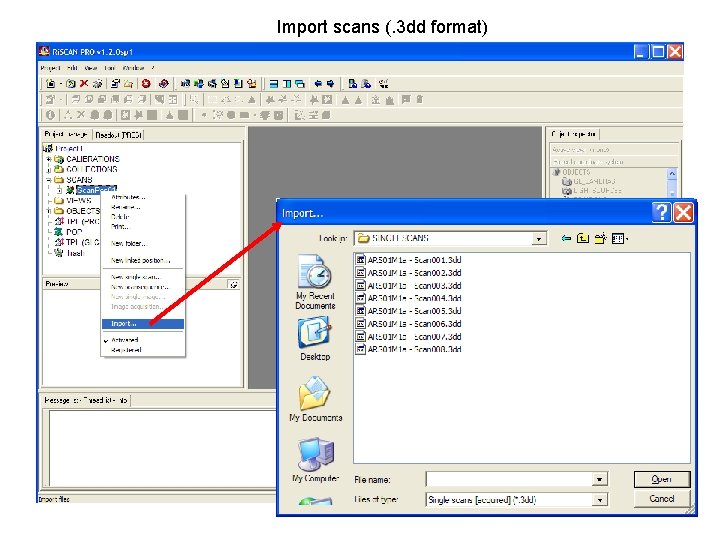 Import scans (. 3 dd format) 