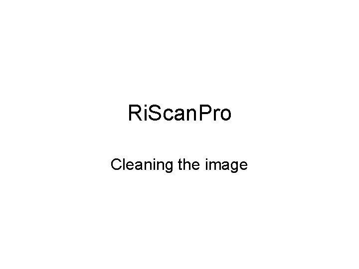 Ri. Scan. Pro Cleaning the image 