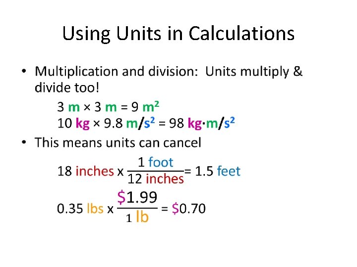 Using Units in Calculations • 