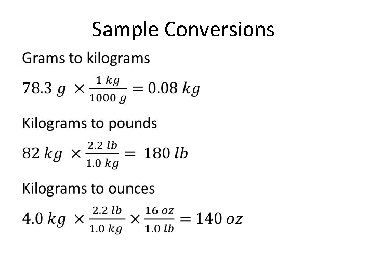 Sample Conversions • 