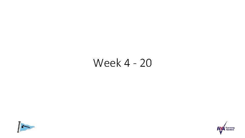 Week 4 - 20 