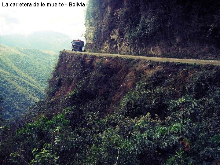 La carretera de le muerte - Bolivia 