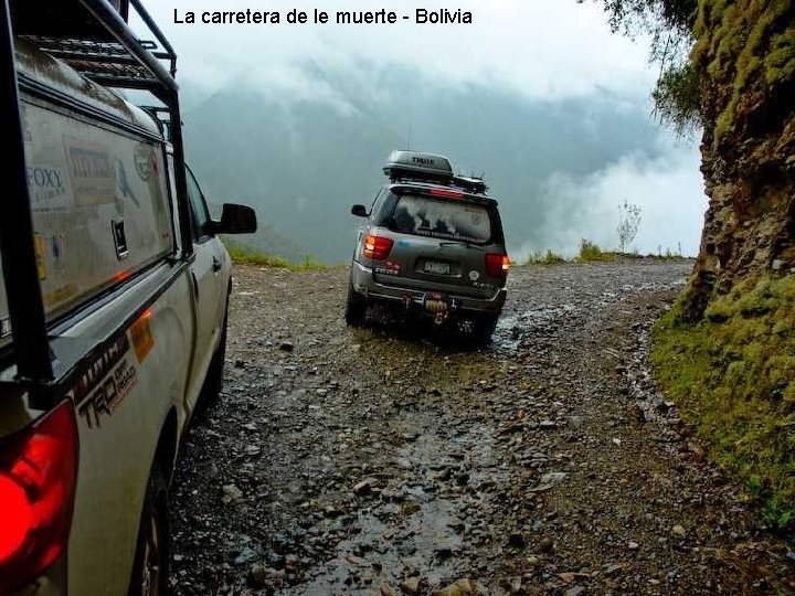 La carretera de le muerte - Bolivia 