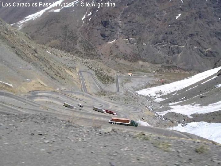 Los Caracoles Pass in Andes – Cile-Argentina 