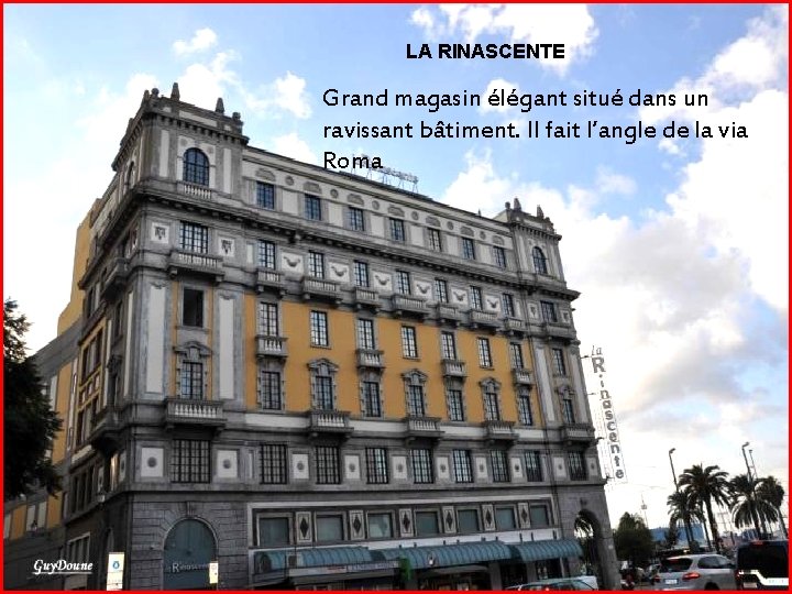 LA RINASCENTE Grand magasin élégant situé dans un ravissant bâtiment. Il fait l’angle de