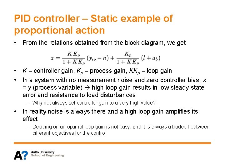 PID controller – Static example of proportional action • From the relations obtained from