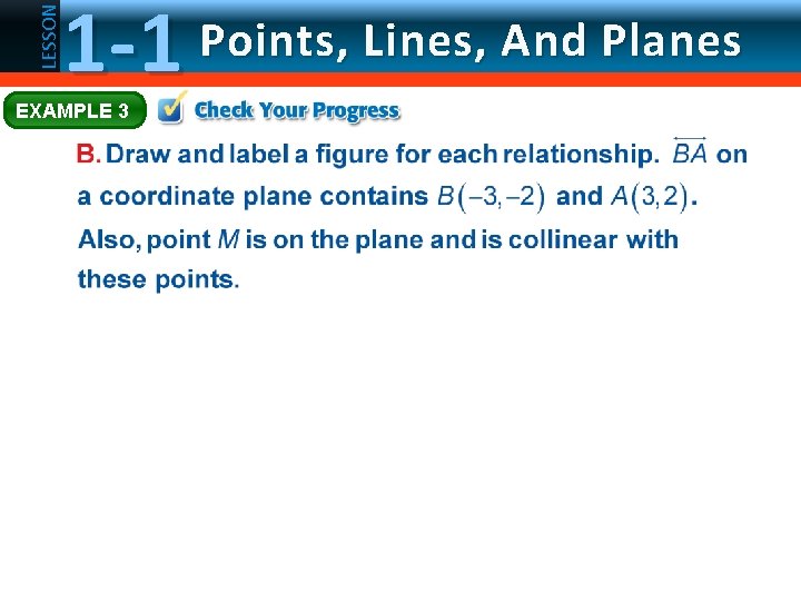 LESSON 1 -1 EXAMPLE 3 Points, Lines, And Planes 