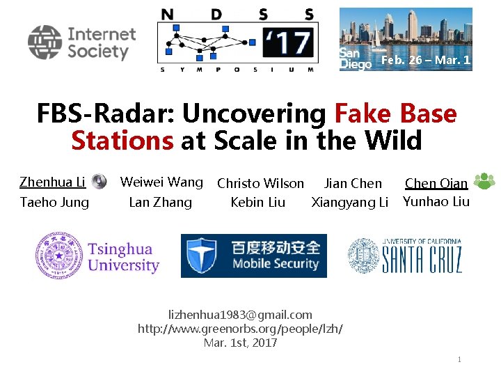 Feb. 26 – Mar. 1 FBS-Radar: Uncovering Fake Base Stations at Scale in the
