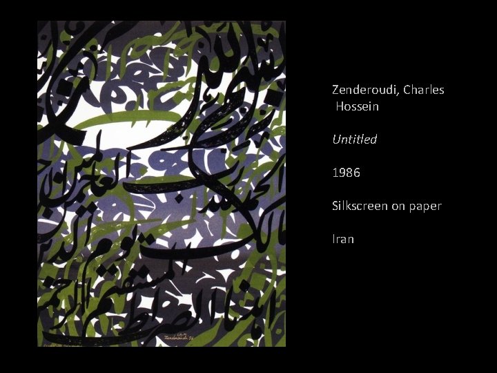 Zenderoudi, Charles Hossein Untitled 1986 Silkscreen on paper Iran 