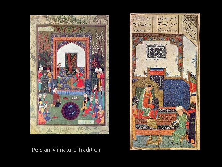 Persian Miniature Tradition 