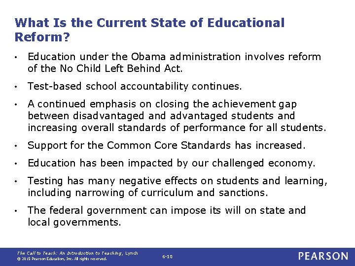 What Is the Current State of Educational Reform? • Education under the Obama administration