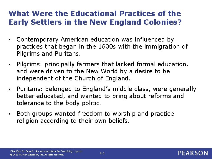 What Were the Educational Practices of the Early Settlers in the New England Colonies?