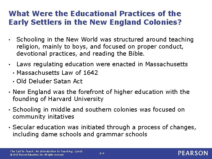 What Were the Educational Practices of the Early Settlers in the New England Colonies?