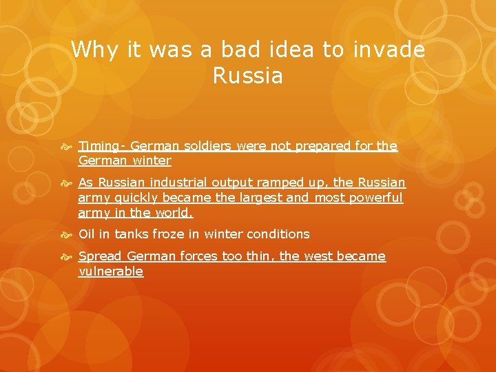 Why it was a bad idea to invade Russia Timing- German soldiers were not