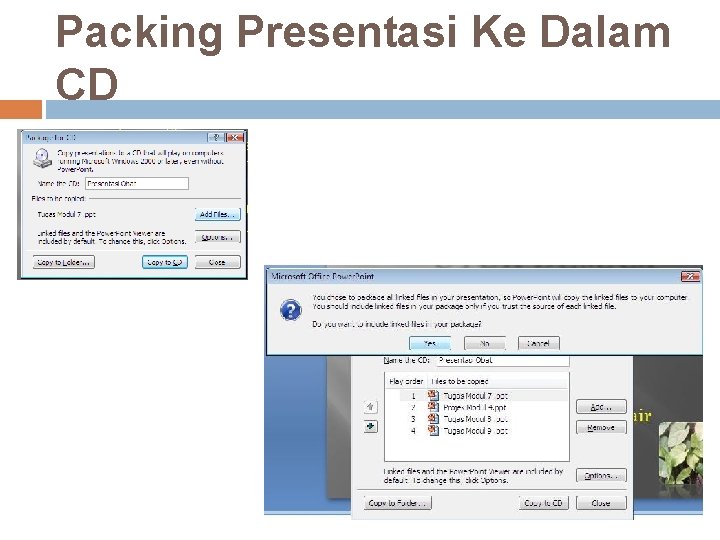 Packing Presentasi Ke Dalam CD 