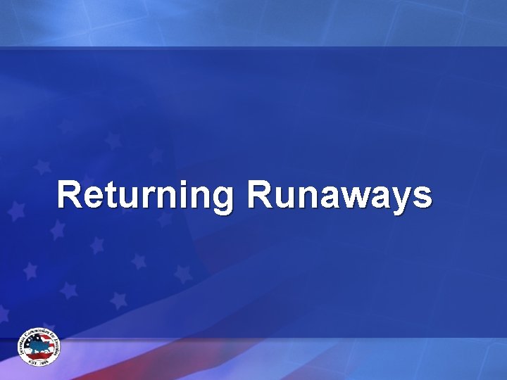 Returning Runaways 