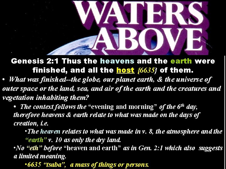 Genesis 2: 1 Thus the heavens and the earth were finished, and all the Genesis 2: 1 Thus the heavens and the earth were finished, and all the