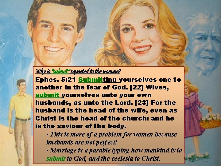 Why is “submit” repeated to the woman? Ephes. 5: 21 Submitting yourselves one to