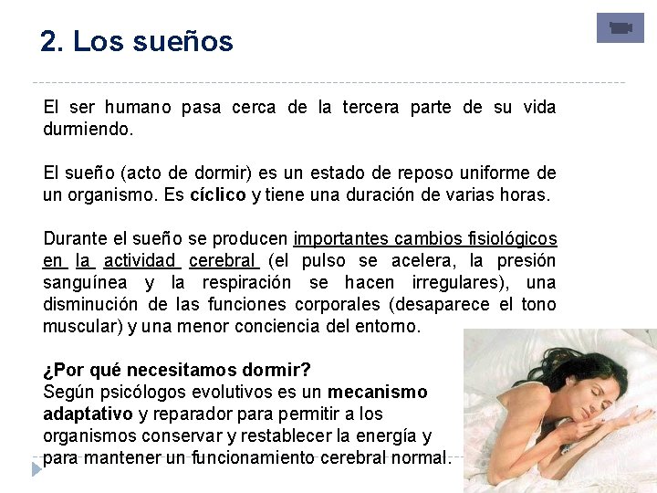 2. Los sueños El ser humano pasa cerca de la tercera parte de su 2. Los sueños El ser humano pasa cerca de la tercera parte de su