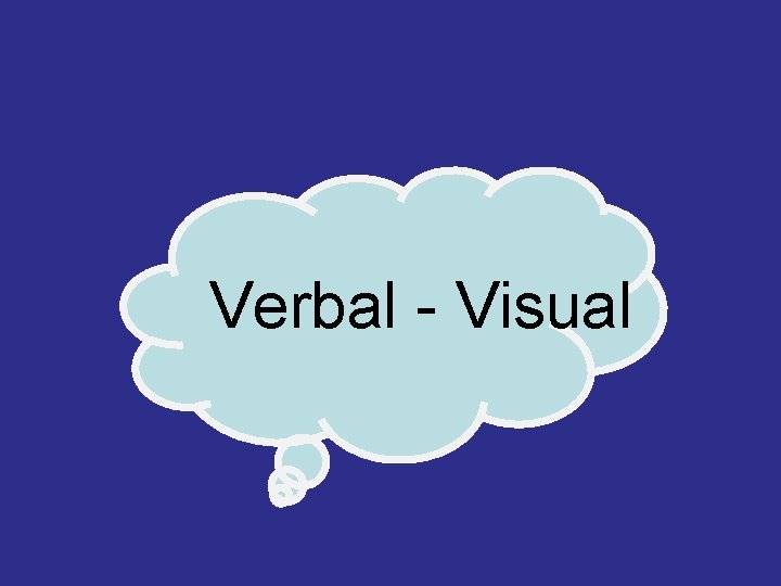 Verbal - Visual 