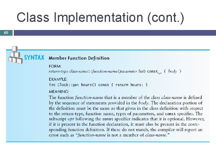 Class Implementation (cont. ) 65 