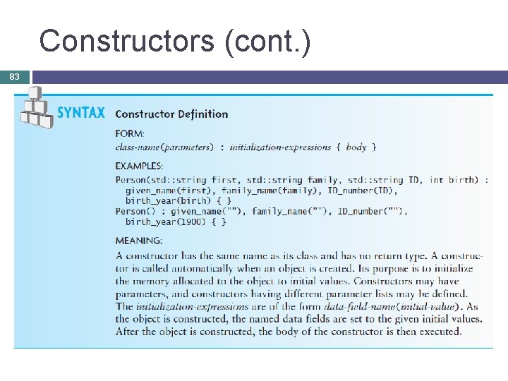 Constructors (cont. ) 83 