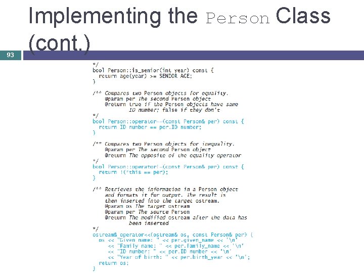 93 Implementing the Person Class (cont. ) 