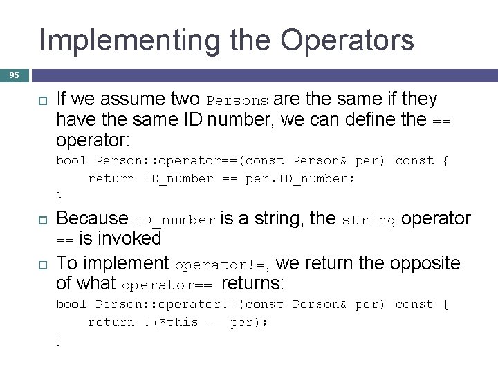 Implementing the Operators 95 If we assume two Persons are the same if they