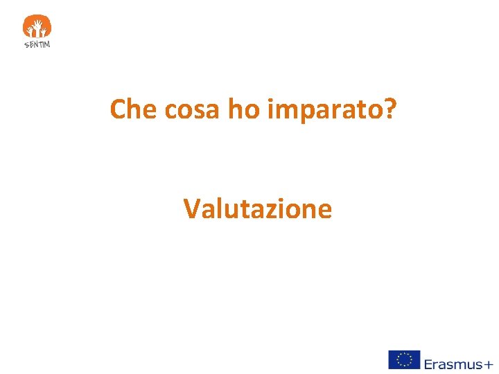 Che cosa ho imparato? Valutazione 