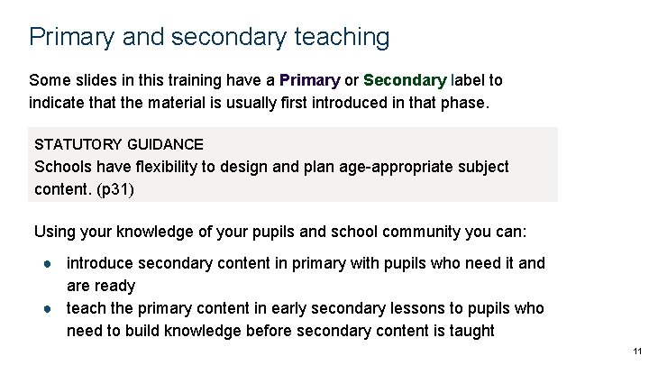 Primary and secondary teaching Some slides in this training have a Primary or Secondary Primary and secondary teaching Some slides in this training have a Primary or Secondary