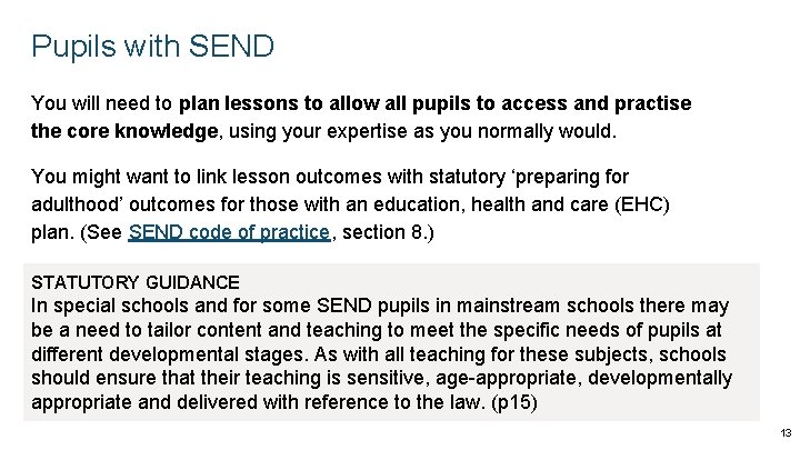 Pupils with SEND You will need to plan lessons to allow all pupils to Pupils with SEND You will need to plan lessons to allow all pupils to