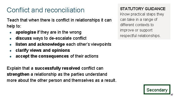Conflict and reconciliation Teach that when there is conflict in relationships it can help Conflict and reconciliation Teach that when there is conflict in relationships it can help
