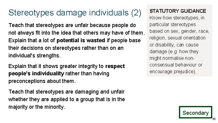 Stereotypes damage individuals (2) STATUTORY GUIDANCE Know how stereotypes, in particular stereotypes Teach that Stereotypes damage individuals (2) STATUTORY GUIDANCE Know how stereotypes, in particular stereotypes Teach that