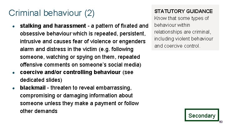 Criminal behaviour (2) ● ● ● stalking and harassment - a pattern of fixated Criminal behaviour (2) ● ● ● stalking and harassment - a pattern of fixated