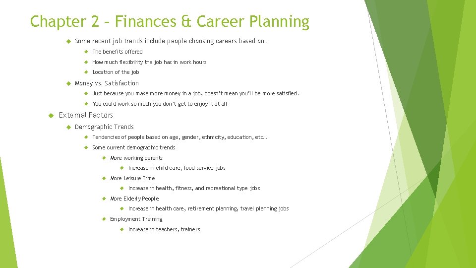 Chapter 2 – Finances & Career Planning Some recent job trends include people choosing Chapter 2 – Finances & Career Planning Some recent job trends include people choosing
