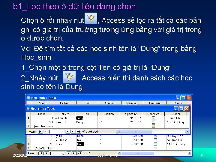 b 1_Lọc theo ô dữ liệu đang chọn Chọn ô rồi nháy nút ,