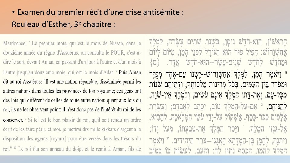  • Examen du premier récit d’une crise antisémite : Rouleau d’Esther, 3 e