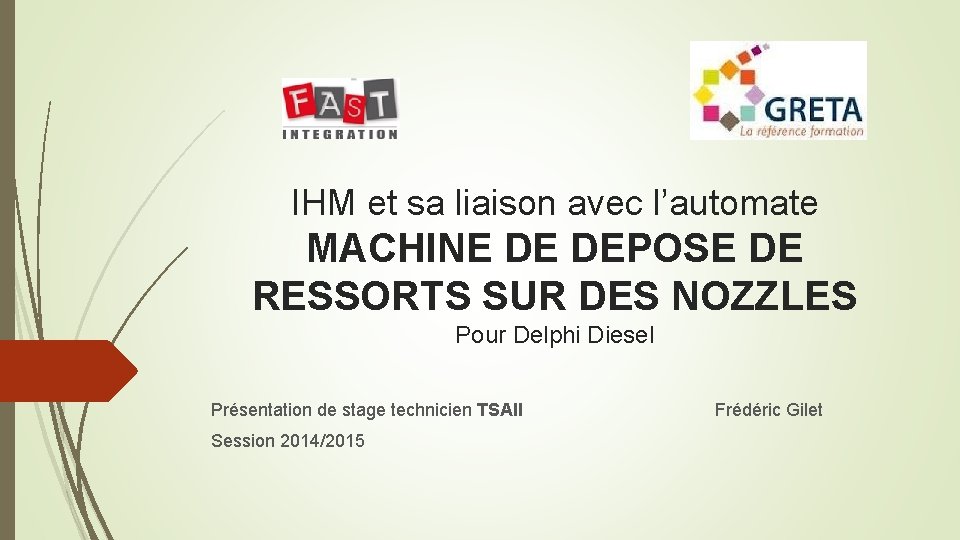 IHM et sa liaison avec l’automate MACHINE DE DEPOSE DE RESSORTS SUR DES NOZZLES