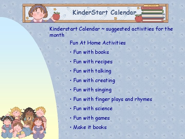 Kinder. Start Calendar Kinderstart Calendar ~ suggested activities for the month Fun At Home